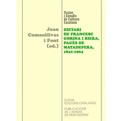 Imagen de Dietari de Francesc Gorina i Riera, pagés Matadepera, 1841 1904: 94 (Textos Estudis Cultura Catalana)