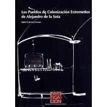 Imagen de Los pueblos de colonización extremeños Alejandro la Sota