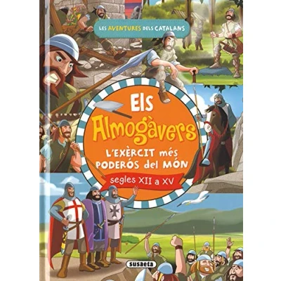 Imagen de Els almogàvers. L&#039;exèrcit català més poderós del món (Les aventures dels catalans)