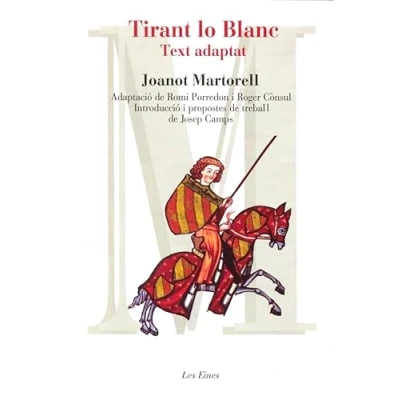 Imagen de Tirant lo Blanc text adaptat: Adaptació de Romi Porredon i Roger Cònsul: 45 (LES EINES)