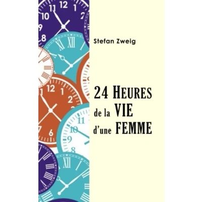 Imagen de Vingt quatre heures de la vie d&#039;une femme