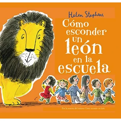 Imagen de Cómo esconder un león en la escuela (Cómo león) (Cuentos infantiles)