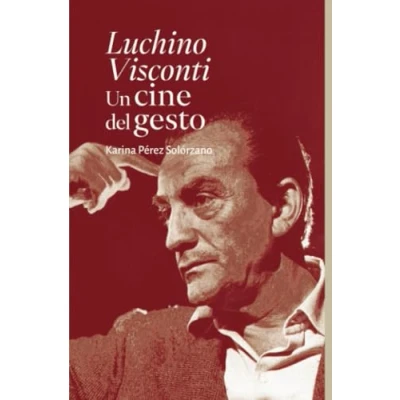 Imagen de Luchino Visconti Un cine del gesto