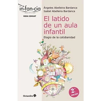 Imagen de El Latido de Un Aula Infantil. Elogio La cotidianidad (Temas Infancia)
