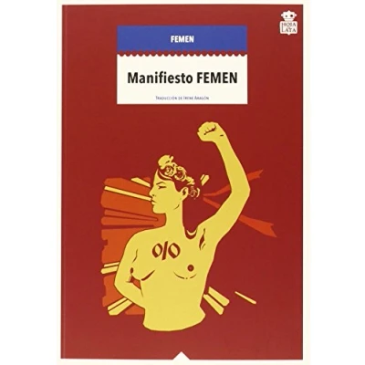 Imagen de Manifiesto Femen: 4 (MECANOCLASTIA)