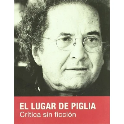 Imagen de Lugar De Piglia,El (ENSAYO)