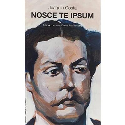 Imagen de Joaquín Costa. Nosce te ipsum: 105 (Larumbe. Textos Aragoneses)