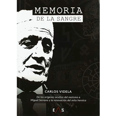 Imagen de Memoria De la sangre: los orígenes ocultos del nazismo a Miguel Serrano y renovación mito heroico: 6 (Janus)