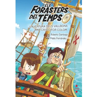 Imagen de Els Forasters del Temps 18 L&#039;aventura dels Vallbona amb Cristòfor Colom