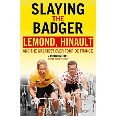 Imagen de Slaying The Badger: Lemond Hinault And Greatest Ever Tour De Franc