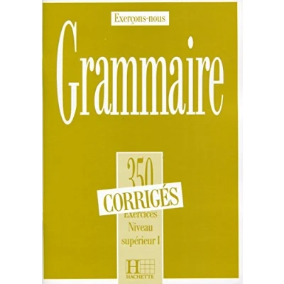 Imagen de Grammaire 350 Exercicesniveau Superieur I:cours De Civilisation Frcaiç