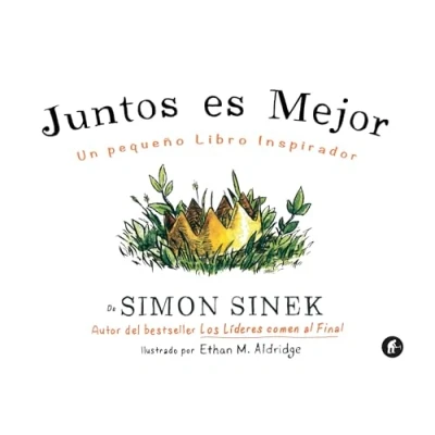 Imagen de Juntos es mejor: Un pequeño libro inspirador (Empresa Activa ilustrado)