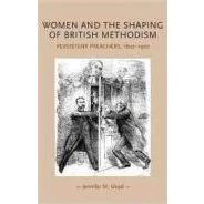Imagen de Women And The Shaping Of British Methodism: Persistent Preachers 1807