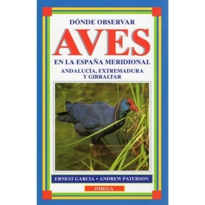 Imagen de Donde Observar Aves En La España Meridional: Andalucia Extremadura Y G