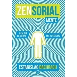 Imagen de Zensorialmente: Deja que tu cuerpo sea cerebro (VR)
