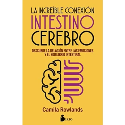 Imagen de Increible conexion intestino cerebro (SIRIO)