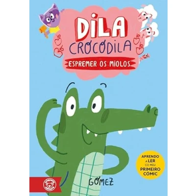 Imagen de DILA CROCODILA. ESPREMER OS MIOLOS: 1