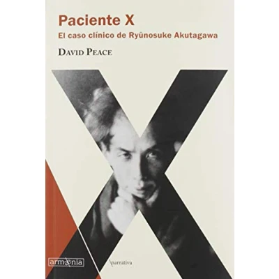 Imagen de Paciente X: El caso clínico de Ryunosuke Akutagawa: 19 (Narrativa)