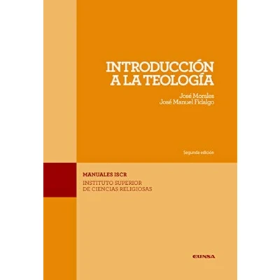 Imagen de INTRODUCCION A LA TEOLOGIA (MANUALES ISCR)