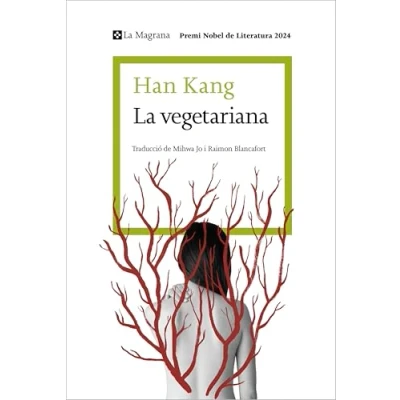 Imagen de La vegetariana (edició en català): Premi Nobel de Literatura 2024 (Les ales esteses)