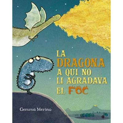 Imagen de La Dragona A Qui No Li Agradava El Foc (Cat) (Picarona)