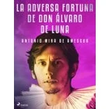 Imagen de La adversa fortuna de don álvaro luna