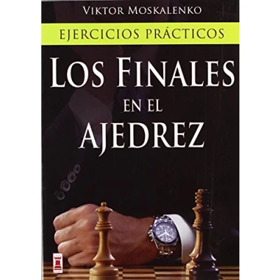Imagen de FINALES EN EL AJEDREZ, LOS: Ejercicios prácticos (ESCAQUES)
