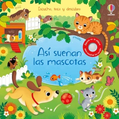 Imagen de Así suenan las mascotas (Escucho, toco y descubro) Español