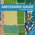Imagen de Abecedario Gaudí (Los cuentos de la cometa)