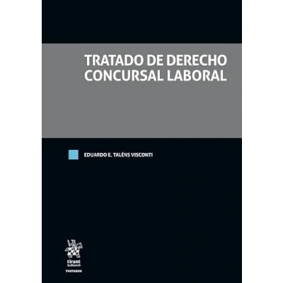 Imagen de Tratado de Derecho Concursal Laboral (Tratados, Comentarios y Practicas Procesales)