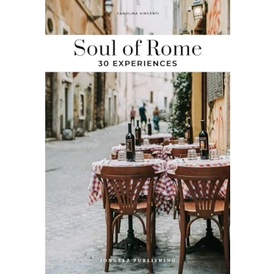 Imagen de Soul Of Roma. A Guide To Exceptional Experiences