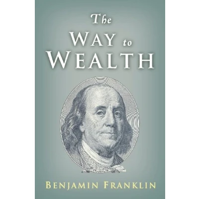 Imagen de The Way To Wealth: Ben Franklin On Money And Success (ebook)