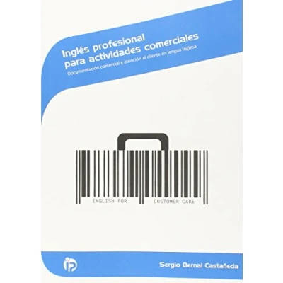 Imagen de Inglés profesional para actividades comerciales: Documentación comercial y atención al cliente en lengua inglesa (Comercio)
