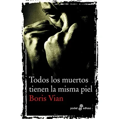 Imagen de Todos Los Muertos Tienen La Misma Piel (Pocket)