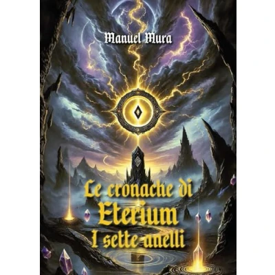 Imagen de Le Cronache Di Eterium I Sette Anelli (ebook)