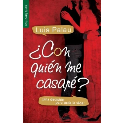 Imagen de Con Quien Me Casare?: Una decision para toda la Vida!: vida / A for life