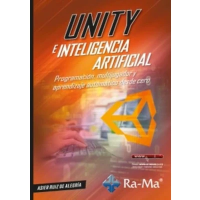 Imagen de Unity E Inteligencia Artificial. Programación Multijugador Y Apr