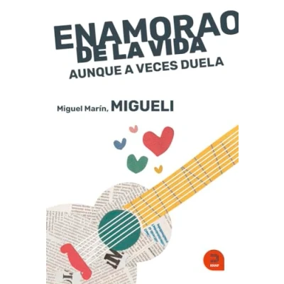 Imagen de Enamorao de la vida: Aunque a veces duela (Expresarte)