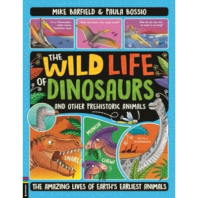 Imagen de The Wild Life Of Dinosaurs And Other Prehistoric Animals