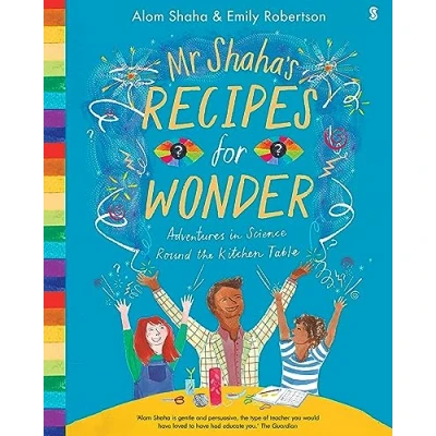 Imagen de Mr shaha&#039;s recipes for wonder adventures in science round the kitchen table