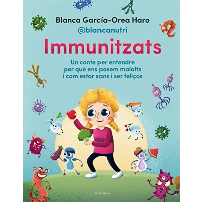 Imagen de Immunitzats: Un conte per entendre què ens posem malalts i com estar sans feliços (Conectad@s)