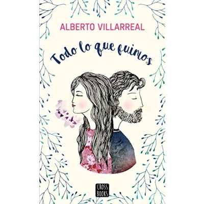 Imagen de Todo lo que fuimos (Ficción)