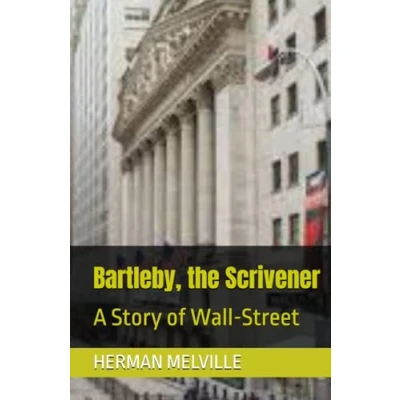 Imagen de Bartleby The Scrivener: A Story Of Wall street (ebook)