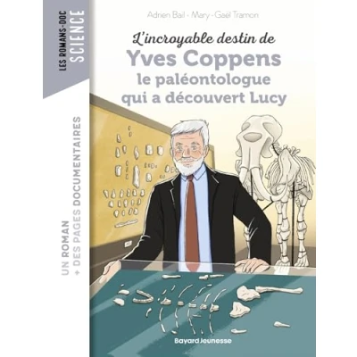 Imagen de Lincroyable Destin Dyves Coppens Le Paléontologue Qui A Découvert Lucy