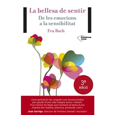 Imagen de la Bellesa De Sentir: les emocions a sensibilitat (Actual)