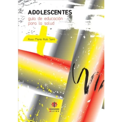 Imagen de Adolescentes: Guía de educación para la salud (EDUCACION Y DOCENCIA)