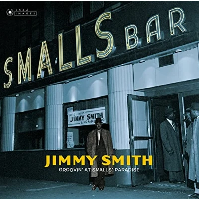 Imagen de Groovin&#039; At Smalls&#039; Paradise (Gatefold) [Vinilo]