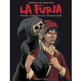 Imagen de La Furia: Proclamas y manifiestos de una revolucionaria caníbal (MEMORIAS DEL SUBSUELO)