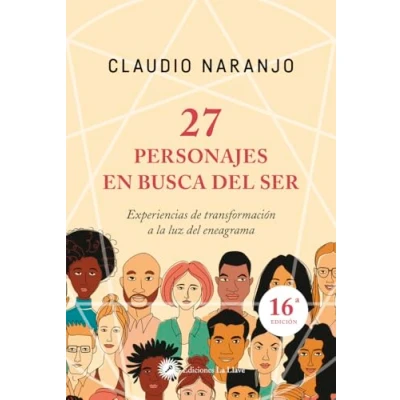 Imagen de 27 personajes en busca del ser. Experiencias de transformación a La luz eneagrama (SIN COLECCION), portada puede variar