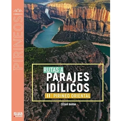 Imagen de Rutas a parajes idílicos (II). Pirineo occidental: 141 (El mundo de los Pirineos)